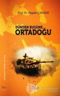 Dünden Bugüne Ortadoğu