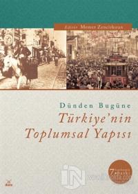 Dünden Bugüne Türkiye'nin Toplumsal Yapısı