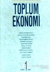Dünü ve Bugünüyle Toplum ve Ekonomi Sayı: 1