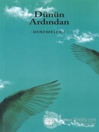 Dünün Ardından - Denemeler 1