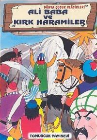 Dünya Çocuk Klasikleri / Ali Baba ve Kırk Haramiler