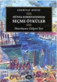 Dünya Edebiyatından Seçme Öyküler