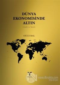 Dünya Ekomomisinde Altın