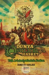 Dünya Osmanlıya Hasret