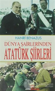 Dünya Şairlerinden Atatürk Şiirleri %10 indirimli Hanri Benazus