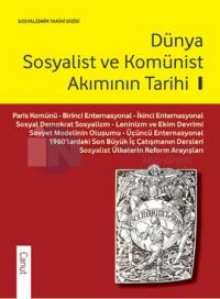 Dünya Sosyalist ve Komünist Akımının Tarihi - 1