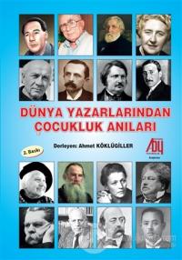 Dünya Yazarlarından Çocukluk Anıları