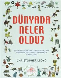 Dünyada Neler Oldu? (Ciltli) %25 indirimli Christopher Lloyd