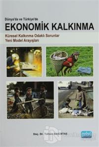 Dünya'da ve Türkiye'de Ekonomik Kalkınma