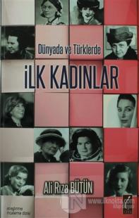 Dünyada ve Türklerde İlk Kadınlar