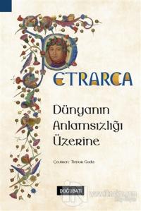 Dünyanın Anlamsızlığı Üzerine