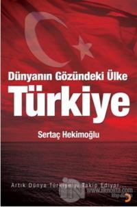 Dünyanın Gözündeki Ülke: Türkiye