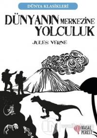 Dünyanın Merkezine Yolculuk