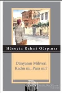 Dünyanın Mihveri Kadın mı, Para mı?