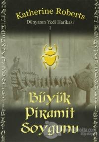 Dünyanın Yedi Harikası 1: Büyük Piramit Soygunu