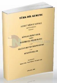 Dünyaya İkinci Geliş Yahut İstanbul'da Neler Olmuş / Felatun Bey ile Rakım Efendi / Hüseyin Fellah