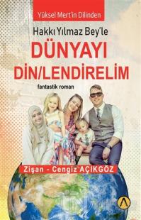 Dünyayı Din/lendirelim
