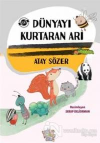 Dünyayı Kurtaran Arı
