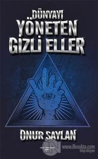 Dünyayı Yöneten Gizli Eller
