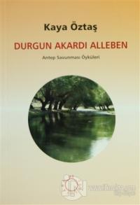 Durgun Akardı Alleben