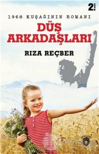 Düş Arkadaşları - 1968 Kuşağının Romanı (Ciltli)