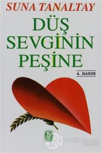 Düş Sevginin Peşine