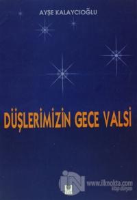 Düşlerimizin Gece Valsi