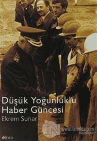 Düşük Yoğunluklu Haber Güncesi (Ciltli)