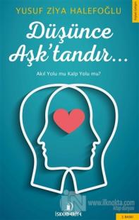Düşünce Aşk'tandır