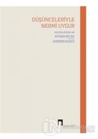 Düşünceleriyle Nermi Uygur