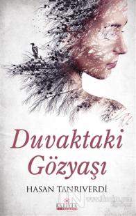 Duvaktaki Gözyaşı