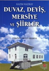 Duvaz Deyiş Mersiye ve Şiirler