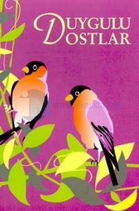 Duygulu Dostlar