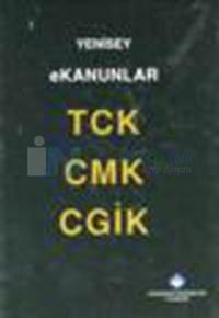 E Kanunları (CMK TCK CGİK)