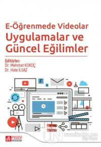 E-Öğrenmede Videolar Uygulamalar ve Güncel Eğilimler