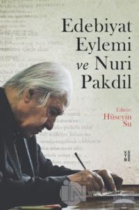 Edebiyat Eylemi ve Nuri Pakdil