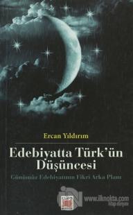Edebiyatta Türk'ün Düşüncesi