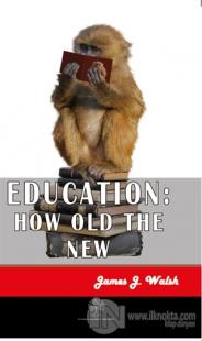 Education: How Old The New