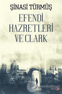 Efendi Hazretleri ve Clark