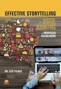 Effective Storytelling in Digital Marketing: A Proposed Framework