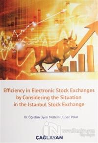 Efficiency in Electronic Stock Exchanges by Considering the Situation in the Istanbul Stock Exchange