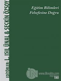 Eğitim Bilimleri Felsefesine Doğru