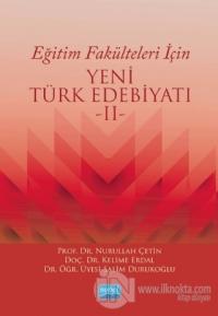 Eğitim Fakülteleri İçin Yeni Türk Edebiyatı 2