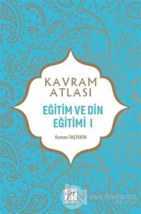 Eğitim ve Din Eğitimi 1 - Kavram Atlası