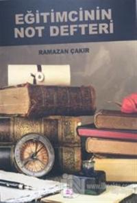 Eğitimcinin Not Defteri %15 indirimli Ramazan Çakır