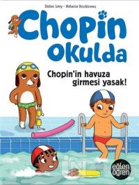 Chopin'in Havuza Girmesi Yasak - Eğlen Öğren Chopin Okulda