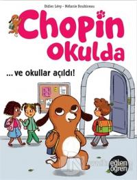 Ve Okullar Açıldı - Eğlen Öğren Chopin Okulda