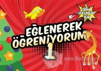 Eğlenerek Öğreniyorum 1 - Dahi Çocuklar İçin