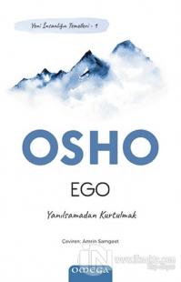 Ego - Yeni İnsanlığın Temelleri 1 Osho (Bhagwan Shree Rajneesh)