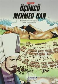 Eğri Fatihi Üçüncü Mehmed Han